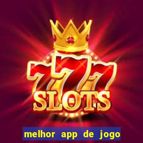 melhor app de jogo para ganhar dinheiro